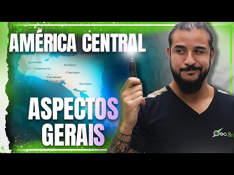 AMÉRICA CENTRAL: ASPECTOS GERAIS - GEOBRASIL {PROF. RODRIGO RODRIGUES}