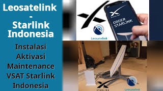 Leosatelink Support Installation and Activation of Starlink VSAT Satellite in Indonesia