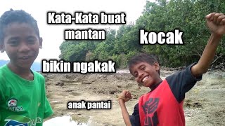 Download lagu Kata-Kata buat mantan.kocak bikin ngakak#anak pantai mp3