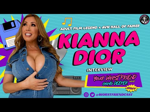 Kianna Dior (adult film legend and AVN HoF) - Your Worst Friend: Going Deeper - Season 5 Episode 3