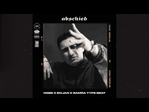 Ngee Type Beat x Bojan x Samra (Free)(2022) - Abschied | prod. EGZ