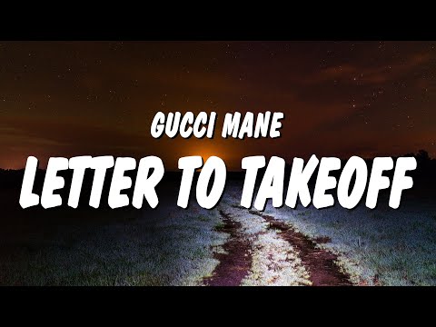 Letter to Takeoff - Gucci Mane - Testo | Testi e Traduzioni