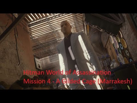 Walkthrough of Hitman - A Gilded Cage (Marrakkesh) under 20 Minutes