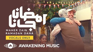 Download lagu Maher Zain Ramadan Gana Vocals Only ماهر زي�... mp3