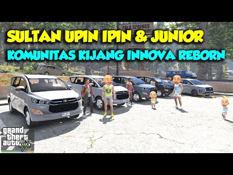 KONVOI INNOVA REBORN SERU SULTAN UPIN IPIN JUNIOR SENANG - GTA V SULTAN UPIN IPIN EPISODE SPESIAL