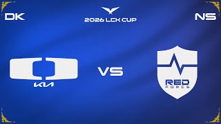 DK vs NS, LE FAISEUR DE SHOW AFFRONTE SCOUT (LCK Cup 2026)