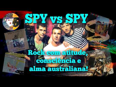 Spy vs Spy – Rock com atitude, consciência e alma australiana! CENÁRIO POP