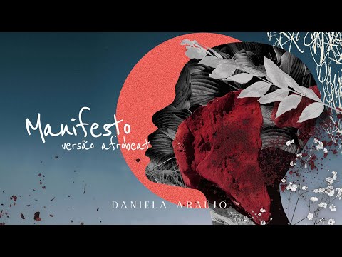 Daniela Araújo - MANIFESTO  (Official Lyric Video) | Versão Afrobeat