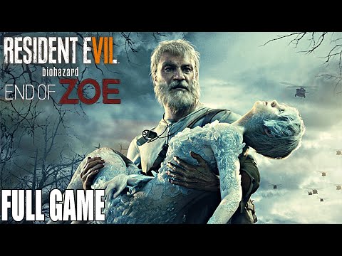 RESIDENT EVIL 7 - End Of Zoe (DLC) -  Gameplay Walkthrough - FULL GAME - PC 2K 60 FPS