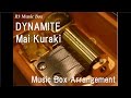 DYNAMITE/Mai Kuraki [Music Box] (Anime "Case ...