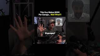 This guy makes $699 per garage