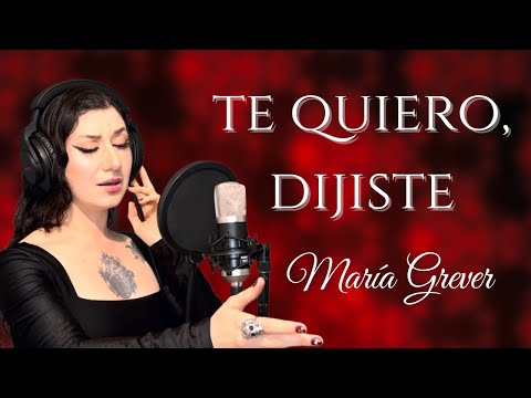 Te quiero, dijiste (Muñequita linda) / María Grever