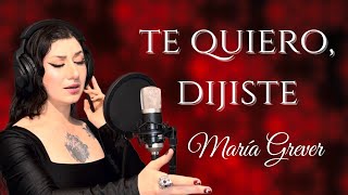 Te quiero, dijiste (Muñequita linda) / María Grever