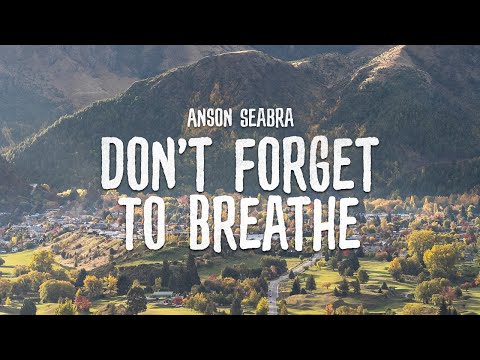 Video thumbnail for Don’t Forget To Breathe