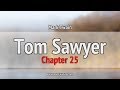 Tom Sawyer Audiobook Chapter 25