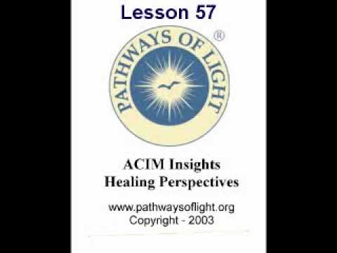 ACIM Insights - Lesson 57 - Pathways of Light |