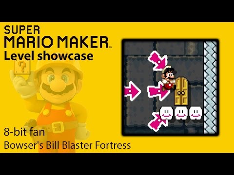 Super Mario Maker - Level Showcase - Bowser's Bill Blaster Fortress