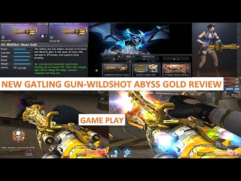 NEW GATLING GUN-WILDSHOT ABYSS GOLD REVIEW CROSSFIRE PH