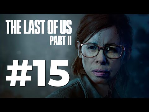 THE LAST OF US PART II COM MINHA MÃE E MINHA NAMORADA - PARTE 15 DE 18