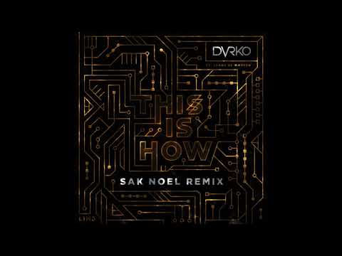 DVRKO x Sarah de Warren - This Is How (Sak Noel Remix)