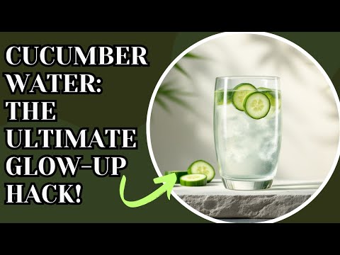 Revitalize with Cucumber Water: The Ultimate Hydration Hack for Glowing Health & Wellness!
