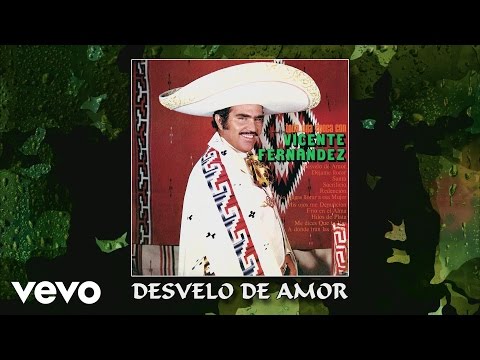 Vicente Fernández - Desvelo de Amor (Cover Audio)