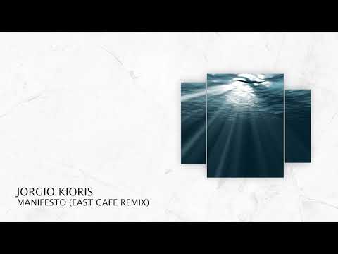 PREMIERE: Jorgio Kioris - Manifesto (East Cafe Remix) (Short Edit) [Progressive House 2022]
