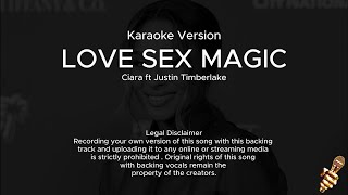 Ciara, Justin Timberlake - Love Sex Magic (Karaoke Version)