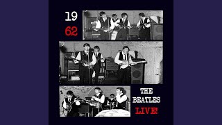 The Beatles - Hallelujah I Love Her So (Live at Star Club Hamburg 1962)