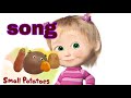 Masha Song Small Potatoes Small Potato Rock Small Potatoes Song
