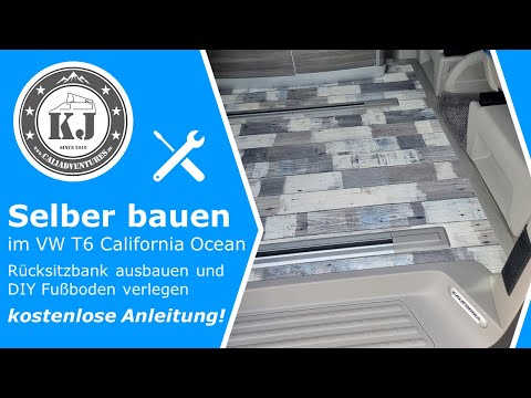 Selber bauen im VW T6 California Ocean - Rücksitzbank ausbauen und DIY Fußboden verlegen