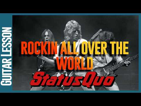 Status Quo - Rockin All Over The World - Guitar Lesson