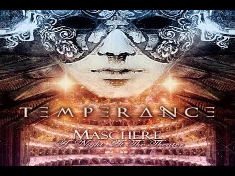 Temperance - Maschere: A Night at the Theater (FULL CONCERT)