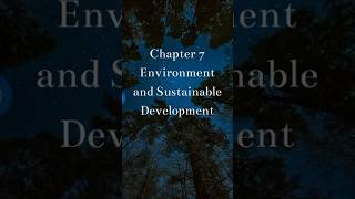 Chapter 7 Environment and Sustainable Development | 1 Last Minute | Dates & Datas | Revision