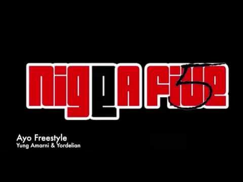 Yung Amarni - Ayo Freestyle Ft Yordelian [Nigga 5 Mixtape Album]