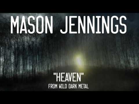 Mason Jennings - Heaven (Official Audio)