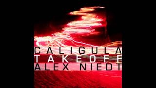 Caligula / Alex Niedt - Take Off