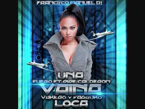Fuego Ft. Pipe Calderon, Vakero, Farruko - Una Vaina Loca (Francisco Manuel Dj remix).wmv