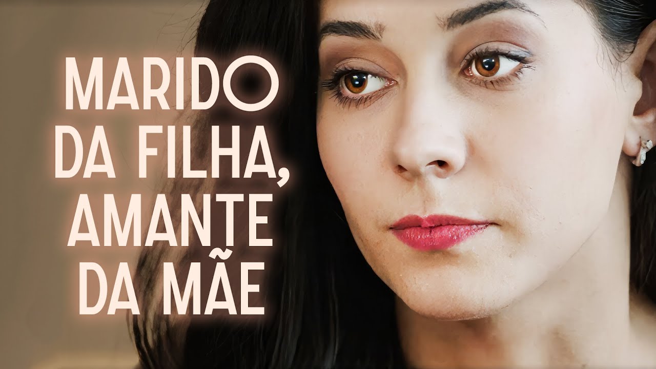 😱Ele Traiu com a Própria Mãe Dela! | Filme dublado completo | Filme romântico em Português