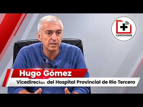 HUGO GOMEZ -  Vicedirector del Hospital Provincial de Río Tercero