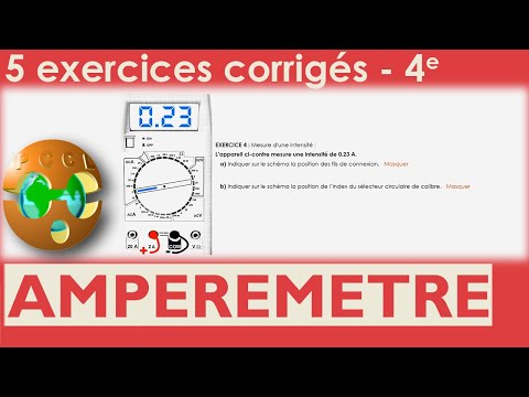 AMPEREMÈTRE - Mesure de l'intensité du courant électrique calibres - 5 exercices corrigés - 4e