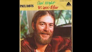 Paul Davis - '65 Love Affair (1981 LP Version) HQ