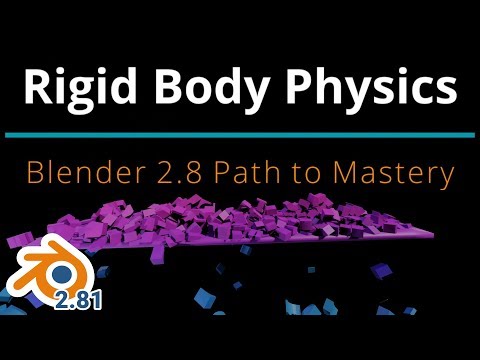Blender 2.8 Rigid Body Physics Fundamentals: Path to Mastery - Chapter One