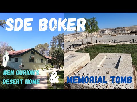 Sde Boker | Ben-Gurion's desert home and memorial tomb
