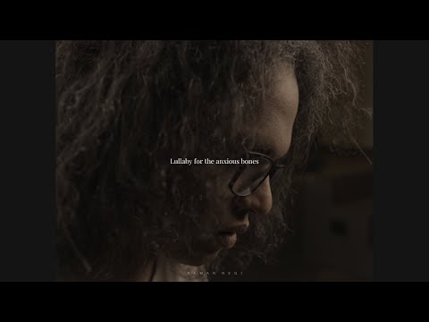 Lullaby For The Anxious Bones - Raman Negi