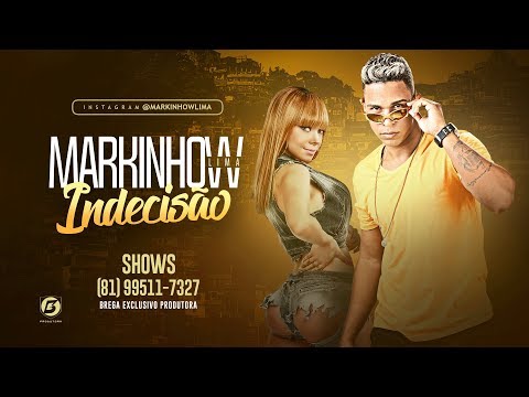 MARKINHOW LIMA - INDECISÃO