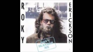 Roky Erickson - Don't Slander Me