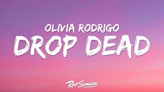 Download lagu Olivia Rodrigo - Drop Dead (Lyrics) mp3 Download lagu Olivia Rodrigo - Drop Dead (Lyrics) mp3