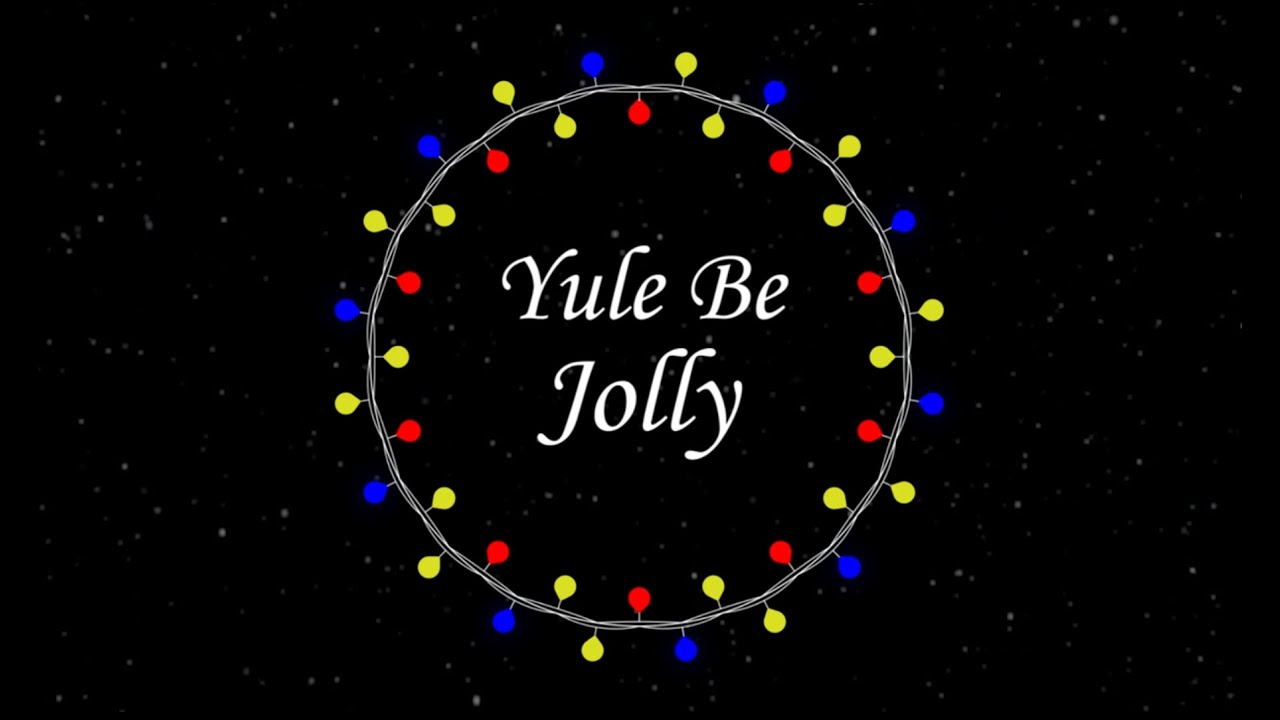 Yule Be Jolly | Short Film