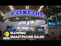 apple supplier foxconn starts to feel sting of slowing smartphone sales latest world news wion